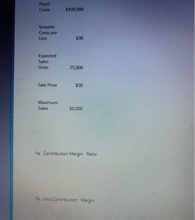 find the 1a contribution margin-ratio and Unit contribution - margin $240,000 Ch