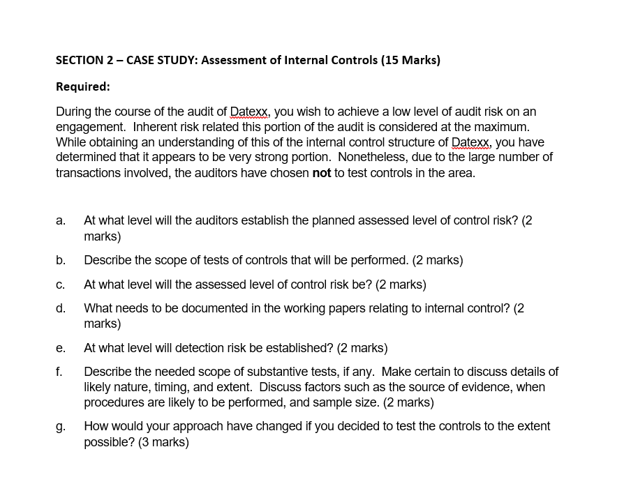 this is auditing assessment about internal controls please help SECTION 2 -
