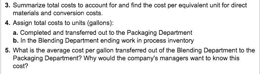 at the end of the packaging process (cans). Conversion costs are added