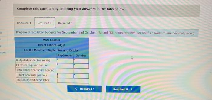 Required 3 Prepare direct materials budgets for September and October October MCO