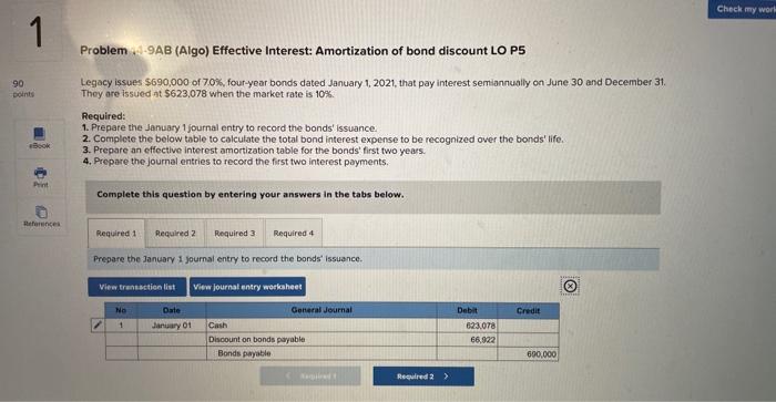 answer question, thanks. Problem . .9AB (Algo) Effective Interest: Amortization of bond