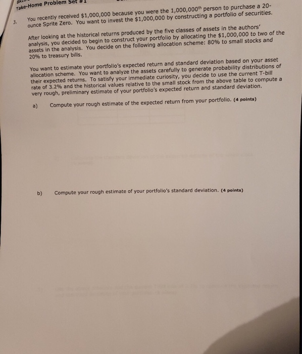  Take-Home Problem Set #1 You recently received $1,000,000 because you were