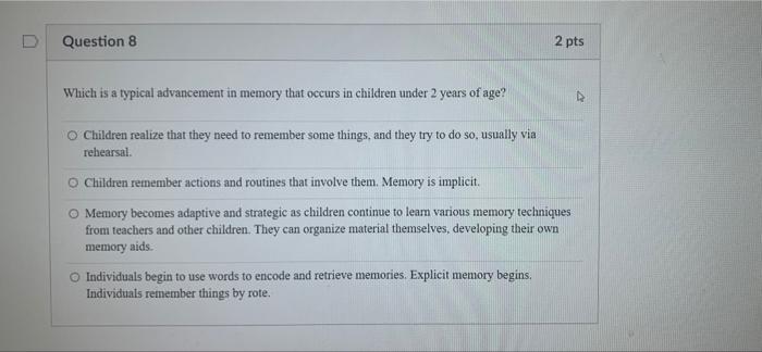  D Question 8 2 pts Which is a typical advancement in