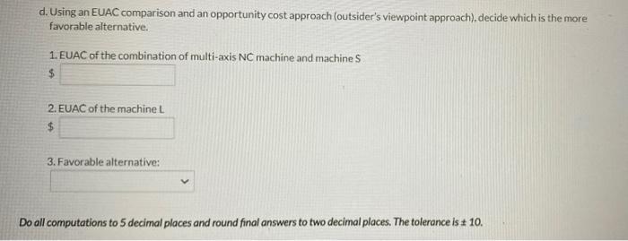 $350,000, had an estimated life of 15 years, and O&M costs of