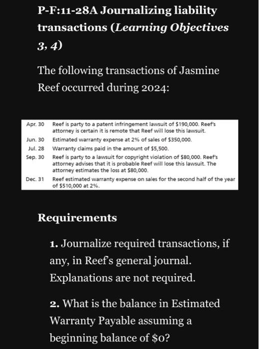  P-F:11-28A Journalizing liability transactions (Learning Objectives 3, 4) The following transactions
