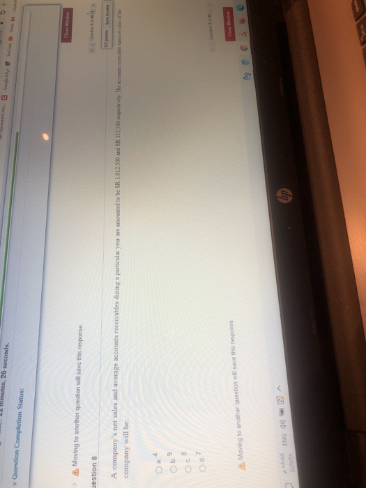  inutes, 26 seconds. Question Completion Status: Moving to another question will