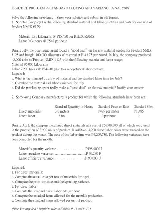  PRACTICE PROBLEM 2-STANDARD COSTING AND VARIANCE A NALYSIS Solve the following