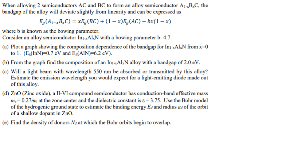  When alloying 2 semiconductors AC and BC to form an alloy