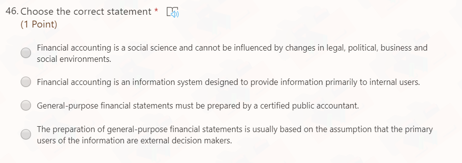letter only 46. Choose the correct statement * (1 Point) Financial