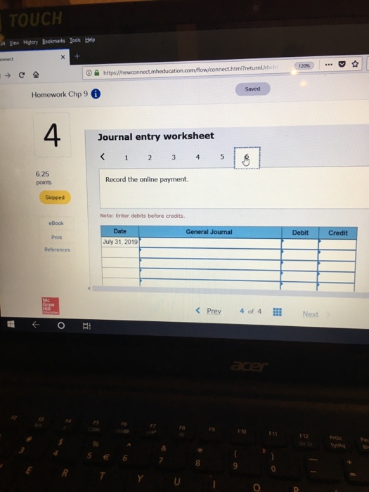 by the bank on July 31 b. Check 1422 was correctly written