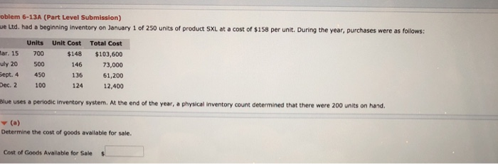  Help please! oblem 6-13A (Part Level Submission) ue Ltd. had a