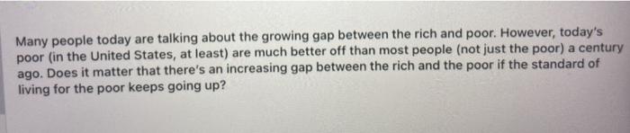  Many people today are talking about the growing gap between the