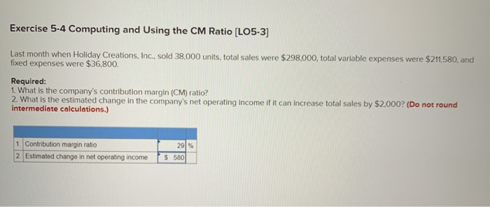 Exercise 5-4 Computing and Using the CM Ratio [LO5-3] Exercise 5-4 Computing