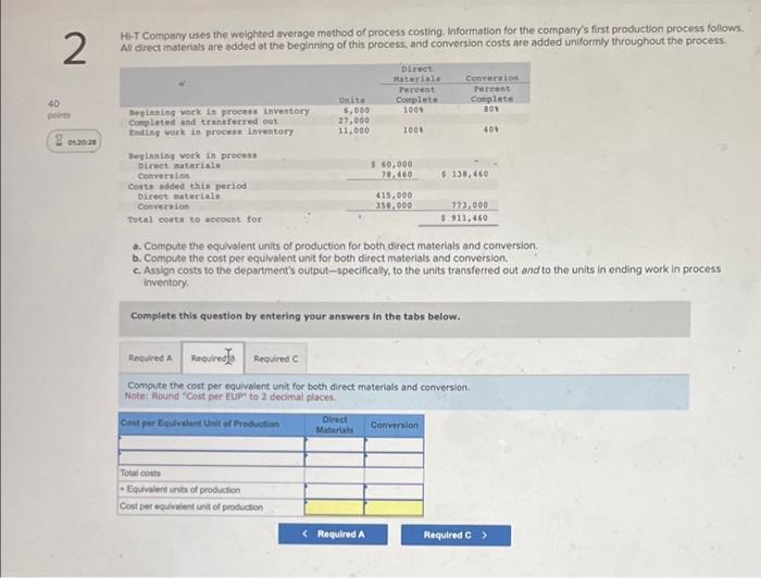 Information for the company's first production process follows. All direct materials are