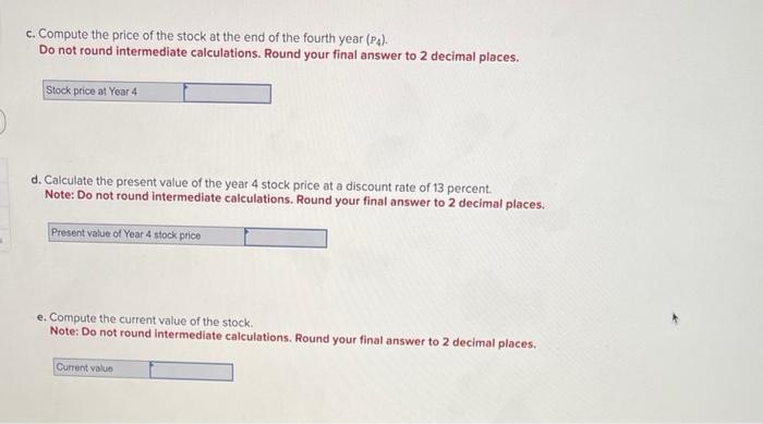 a $4 dividend last year. The dividend is expected to grow at