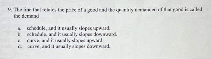 which is the answer?? 9. The line that relates the price of