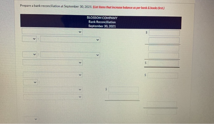 for Blossom Company in September: 1. Cash balance per bank, September 30,