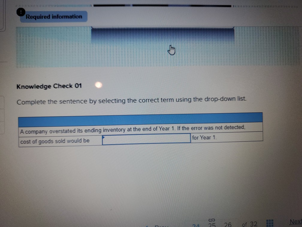 Required information Knowledge Check 01 Complete the sentence by selecting the