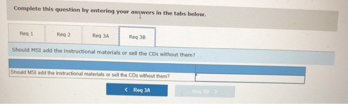 expected costs and revenues for MSI's two options follows: CD Only 25,000