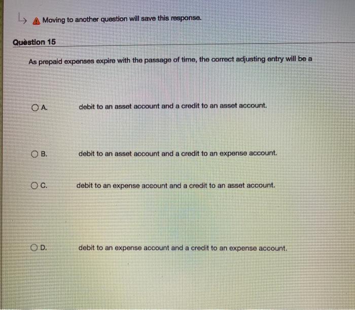  please help A Moving to another question will save this response.