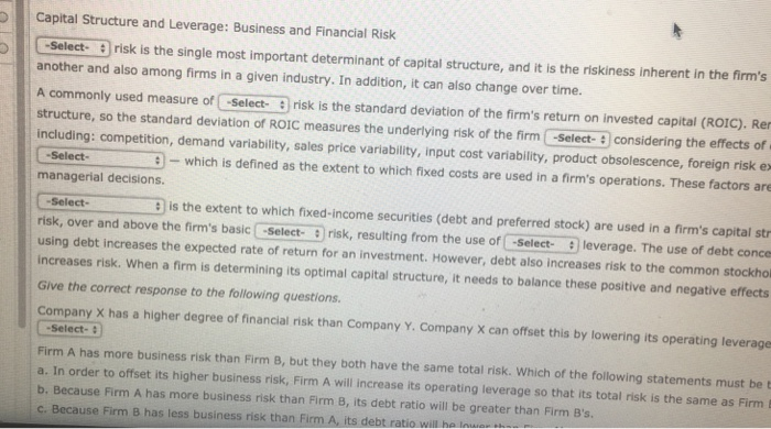 to proper capital budgeting decisions because capital budgeting projects are not take