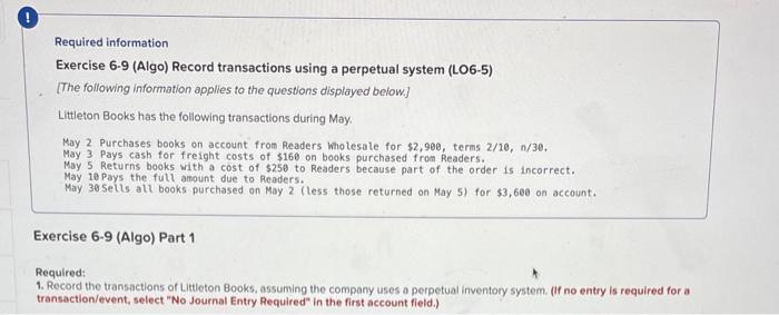  Required information Exercise 6-9 (Algo) Record transactions using a perpetual system