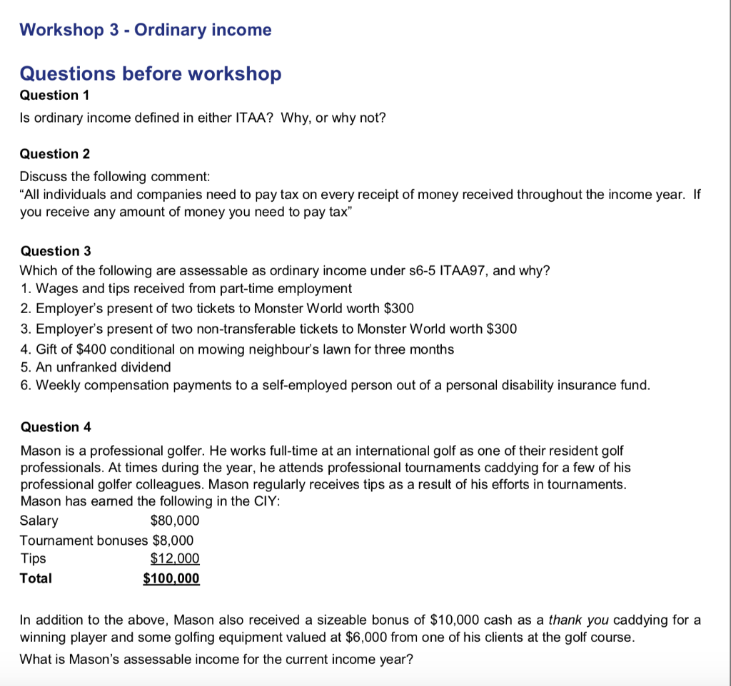 Workshop 3 - Ordinary income Questions before workshop Question 1 Is