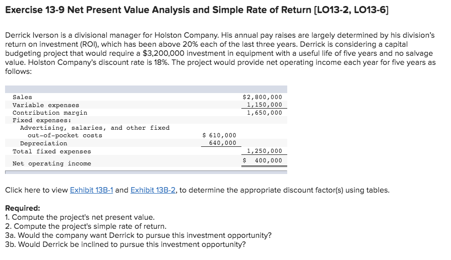 Exercise 13-9 Net Present Value Analysis and Simple Rate of Return