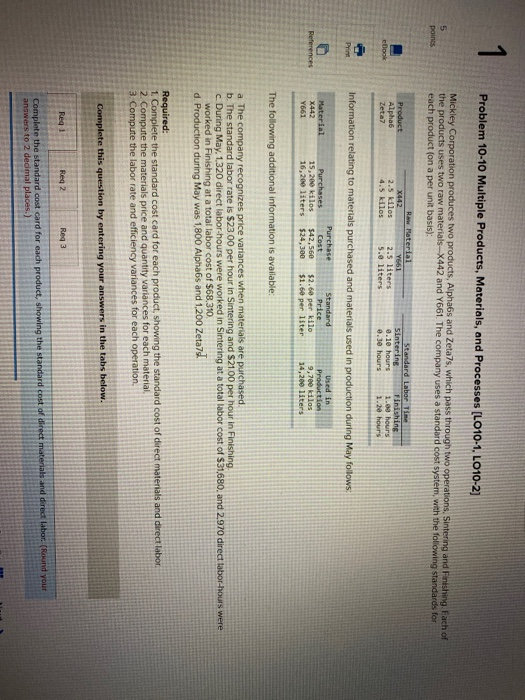  Problem 10-10 Multiple Products, Materials, and Processes (LO10-1, LO10-2] Mickley Corporation