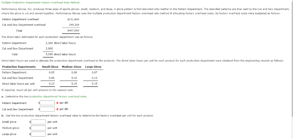  Multiple Production Department Factory Overhead Rate Method Performance Gloves, Inc. produces