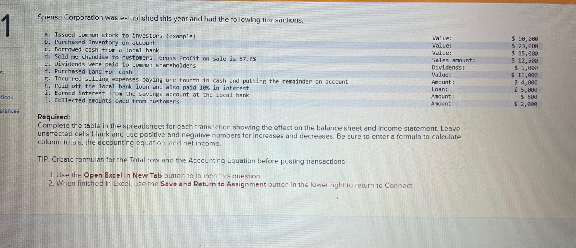  Required: Complete the table in the spreadsheet for each transaction showing