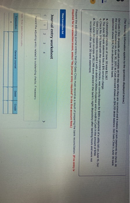 to the questions displayed below) Del Gato Cinic deposits all cash receipts