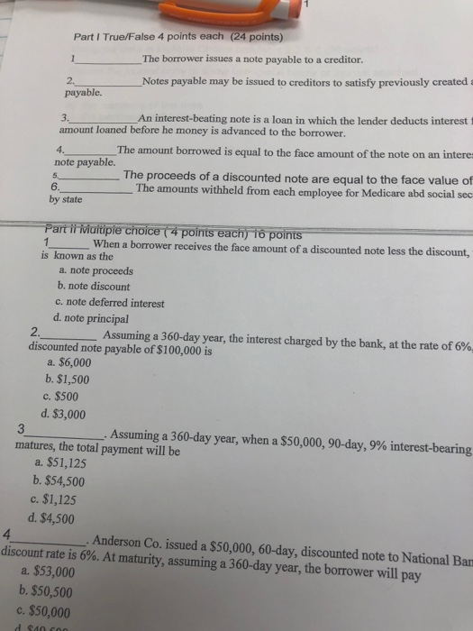  Part I True/False 4 points each (24 points) The borrower issues
