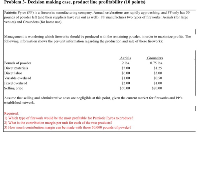 Please I need help within 1 hour. Appreciate! Problem 3- Decision making