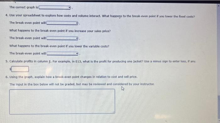 are relevant for producton: 1. The fixed costs that your besiness winincur