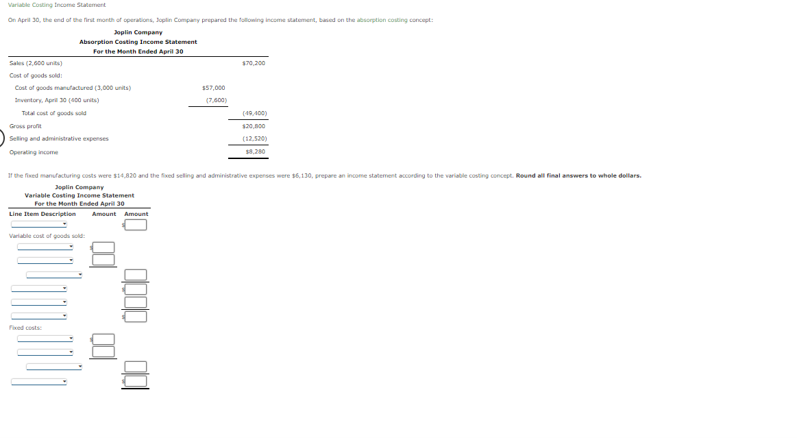  Variable Costing Income Statement On April 30, the end of the
