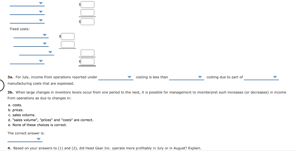 Months and Analysis During the first month of operations ended July 31,