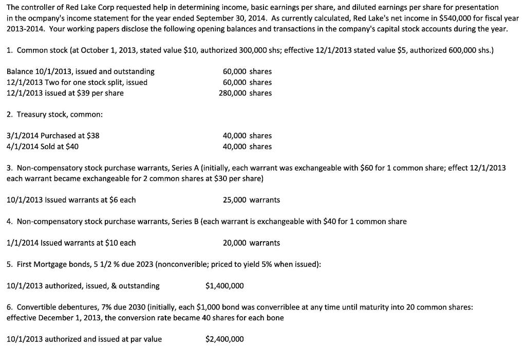 The controller of Red Lake Corp requested help in determining income,