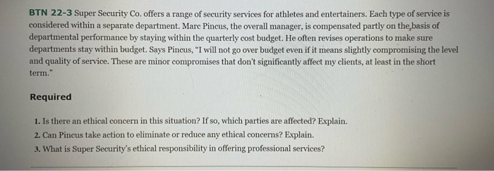 ethics 1 BTN 22-3 Super Security Co. offers a range of security