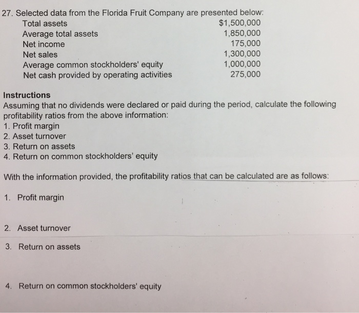  Selected data from the Florida Fruit Company are presented below: Total