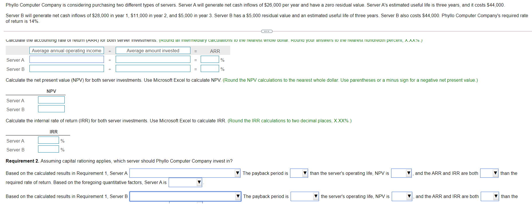  Phyllo Computer Company is considering purchasing two different types of servers.