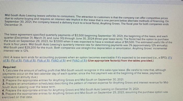 Please I Need Help with this problem Mid-South Auto Leasing leases vehicles