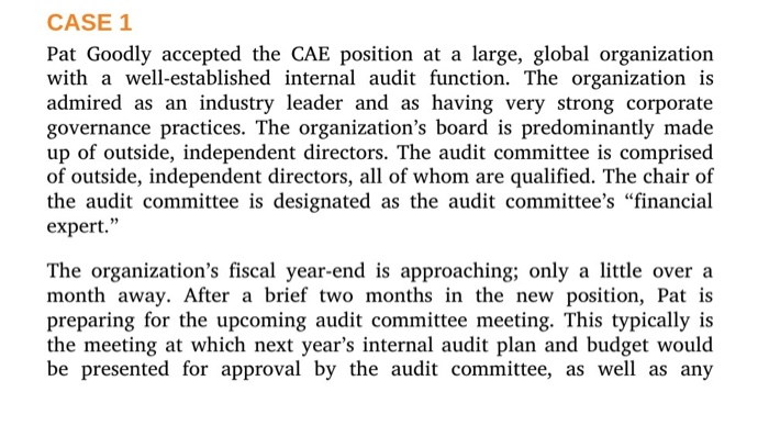  CASE 1 Pat Goodly accepted the CAE position at a large,