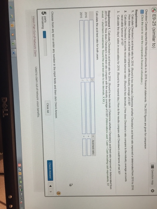  Accounting question. Please answer in format shown 9-11 E9-25 (similar to)