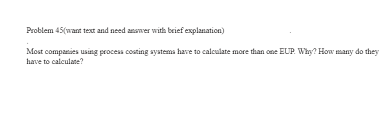  Problem 45(want text and need answer with brief explanation) Most companies