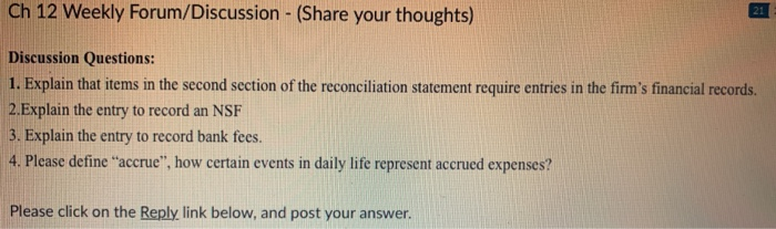 the reconciliation statement require entries in the firm's financial records. 2.Explain the