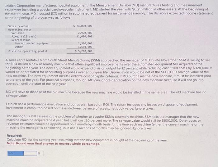 please help calculate ROI for the coming year assuming that the new