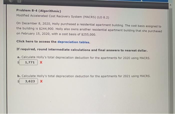  . Problem 8-4 (Algorithmic) Modified Accelerated Cost Recovery System (MACRS) (LO
