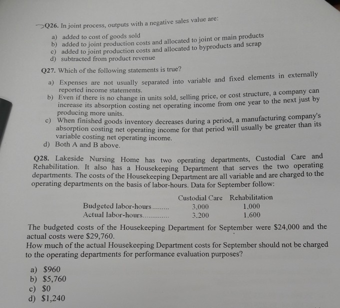  S026. In joint process, outputs with a negative sales value are: