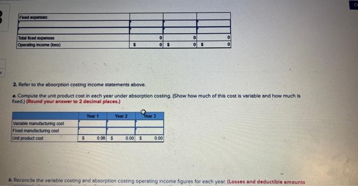 costing basis): Year 1 Year 2 Year 3 Sales $ 1,027,000 $